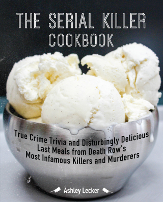 Imagen de portada: The Serial Killer Cookbook 9781646040230
