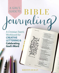 Cover image: A Girl's Guide to Bible Journaling 9781646040704