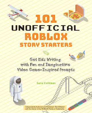 Cover image: 101 Unofficial Roblox Story Starters 9781646041367