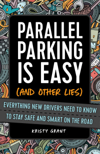 表紙画像: Parallel Parking Is Easy (and Other Lies) 9781646041596