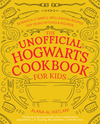 Titelbild: The Unofficial Hogwarts Cookbook for Kids 9781646041817