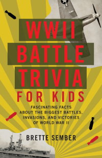Cover image: WWII Battle Trivia for Kids 9781646041824