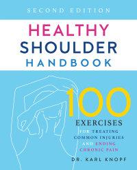 Cover image: Healthy Shoulder Handbook: Second Edition 9781646041961