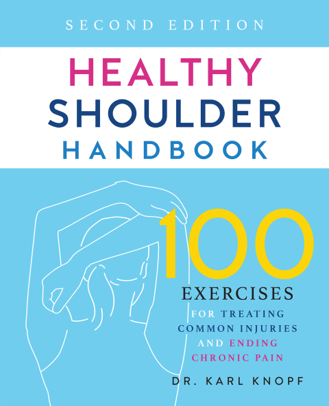 Healthy Shoulder Handbook: Second Edition: 100 Exercises for Treating Common Injuries and Ending Chronic Pain - FULL INSTANT DOWNLOAD | PDF DOCX EPUB