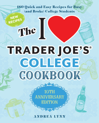 Cover image: The I Love Trader Joe's College Cookbook 9781646042449