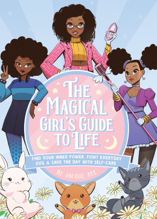 Cover image: The Magical Girl's Guide to Life 9781646042487
