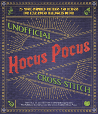 Cover image: Unofficial Hocus Pocus Cross-Stitch 9781646043606