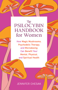 Cover image: The Psilocybin Handbook for Women 9781646044986