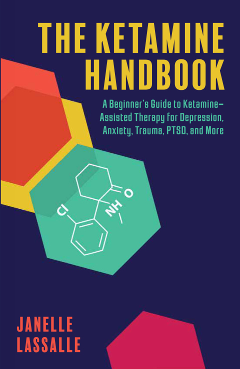 The Ketamine Handbook : A Beginner's Guide to Ketamine Assisted Therapy for Depression, Anxiety, Trauma, PTSD and More - FULL INSTANT DOWNLOAD | PDF DOCX EPUB