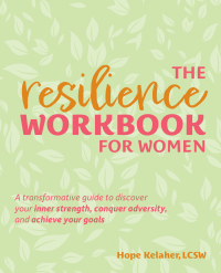 Cover image: The Resilience Workbook for Women 9781646045051