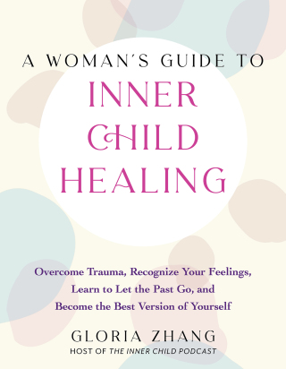 Cover image: A Woman's Guide to Inner Child Healing 9781646045471