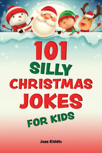 Cover image: 101 Silly Christmas Jokes for Kids