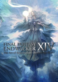 Cover image: Final Fantasy XIV: Endwalker -- The Art of Resurrection -Beyond the Veil- 9781646092345