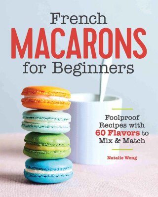 Imagen de portada: French Macarons for Beginners 9781646111398