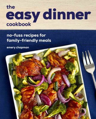 Imagen de portada: The Easy Dinner Cookbook 9781646114764