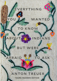 Immagine di copertina: Everything You Wanted to Know About Indians But Were Afraid to Ask 9781646140459