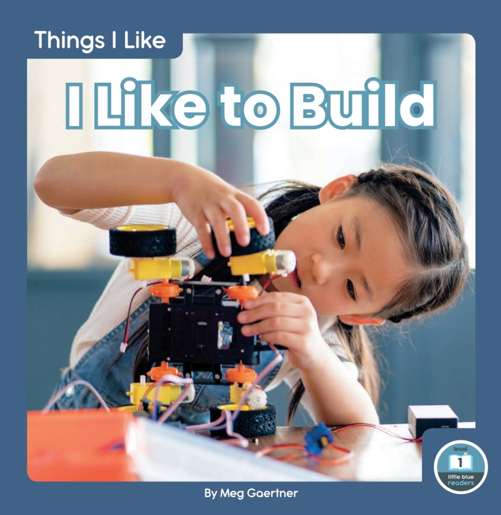 I Like to Build 1st Edition
