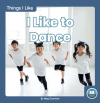 Titelbild: I Like to Dance 1st edition 9781646190164