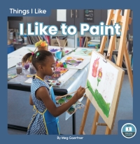 Imagen de portada: I Like to Paint 1st edition 9781646190171