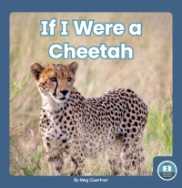 Omslagafbeelding: If I Were a Cheetah 1st edition 9781646193028