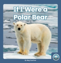 Cover image: If I Were a Polar Bear 1st edition 9781646193059