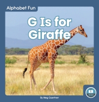 صورة الغلاف: G Is for Giraffe 1st edition 9781646193714