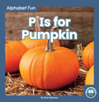 Omslagafbeelding: P Is for Pumpkin 1st edition 9781646193806