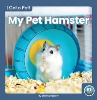 Imagen de portada: My Pet Hamster 1st edition 9781646195909