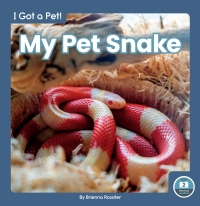 صورة الغلاف: My Pet Snake 1st edition 9781646195930