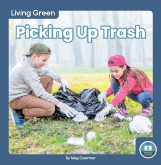 صورة الغلاف: Picking Up Trash 1st edition 9781646195954