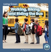 Cover image: Walking, Biking, and Riding the Bus 1st edition 9781646196029