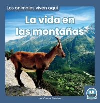 صورة الغلاف: La vida en las montañas (Life in the Mountains) 1st edition 9781646196968