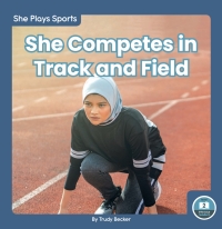 Omslagafbeelding: She Competes in Track and Field 1st edition 9781646197071