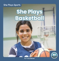Imagen de portada: She Plays Basketball 1st edition 9781646197088