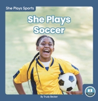 Omslagafbeelding: She Plays Soccer 1st edition 9781646197101