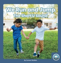 Cover image: We Run and Jump: The Short U Sound 1st edition 9781646199273