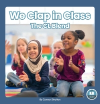 Cover image: We Clap in Class: The CL Blend 1st edition 9781646199341