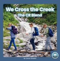 Imagen de portada: We Cross the Creek: The CR Blend 1st edition 9781646199358