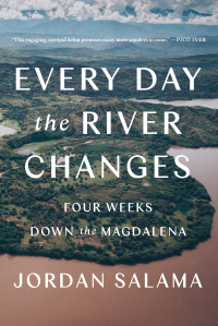 Cover image: Every Day the River Changes 9781646220441