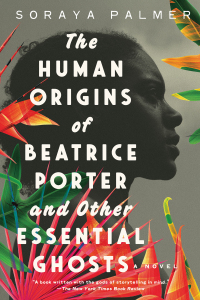 Cover image: The Human Origins of Beatrice Porter and Other Essential Ghosts 9781646220953