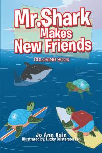 Imagen de portada: Mr. Shark Makes New Friends 9781646280902