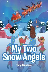 Cover image: My Two Snow Angels 9781646283576