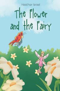 Imagen de portada: The Flower and the Fairy 9781646283798
