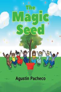 Cover image: The Magic Seed 9781646284962