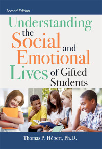 Imagen de portada: Understanding the Social and Emotional Lives of Gifted Students 2nd edition 9781593635022