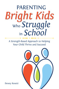 Imagen de portada: Parenting Bright Kids Who Struggle in School 9781646320332