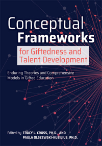Cover image: Conceptual Frameworks for Giftedness and Talent Development 9781646320486