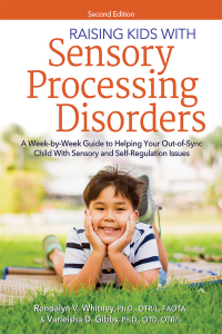 صورة الغلاف: Raising Kids With Sensory Processing Disorders 2nd edition 9781646320660