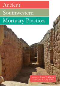 Omslagafbeelding: Ancient Southwestern Mortuary Practices 9781646420124