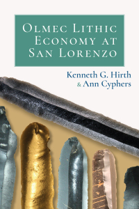 Cover image: Olmec Lithic Economy at San Lorenzo 9781646420568